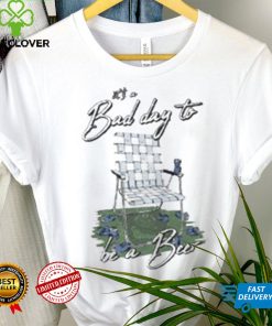 Official bad Day To Be a Beer Shirt