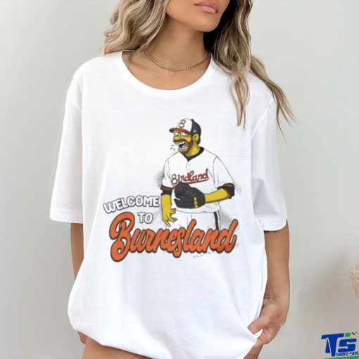 Official baltimore Orioles Corbin Burnes Welcome to Burnesland shirt
