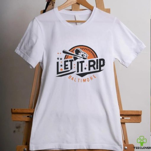 Official baltimore Orioles Let It Rip Shirt
