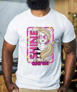 Official barbie Margot Robbie Let It Shine T Shirt 3 Official barbie Margot Robbie Let It Shine T Shirt