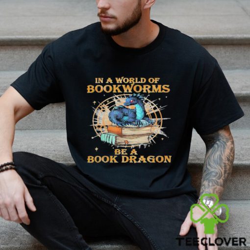 Official book Reading Costumes In A World Of Bookworms Be A Book Dragon 449 booked Shirt
