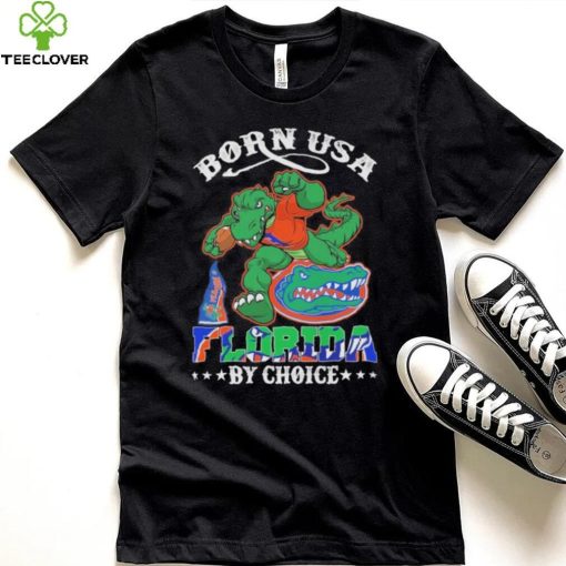 Official born Usa Florida Gators by choice mascot 2023 hoodie, sweater, longsleeve, shirt v-neck, t-shirt