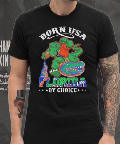 Official born Usa Florida Gators by choice mascot 2023 hoodie, sweater, longsleeve, shirt v-neck, t-shirt