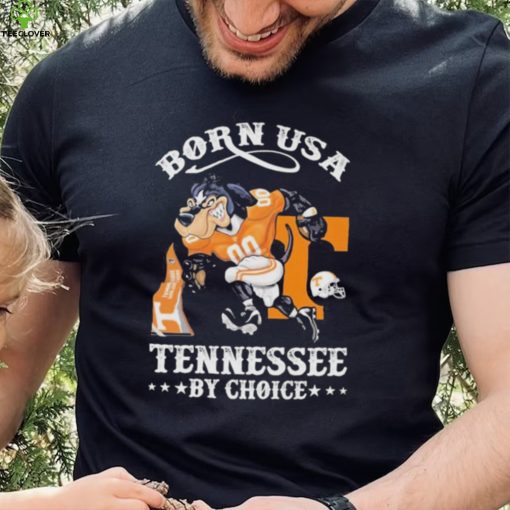 Official born usa Tennessee by choice mascot 2023 hoodie, sweater, longsleeve, shirt v-neck, t-shirt