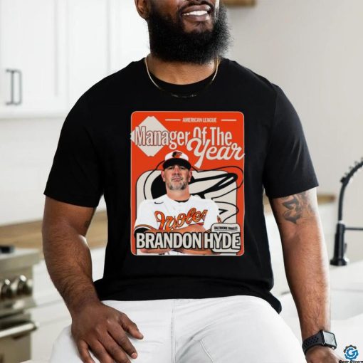 Official brandon Hyde Baltimore Orioles American League Manager Of The Year Shirt