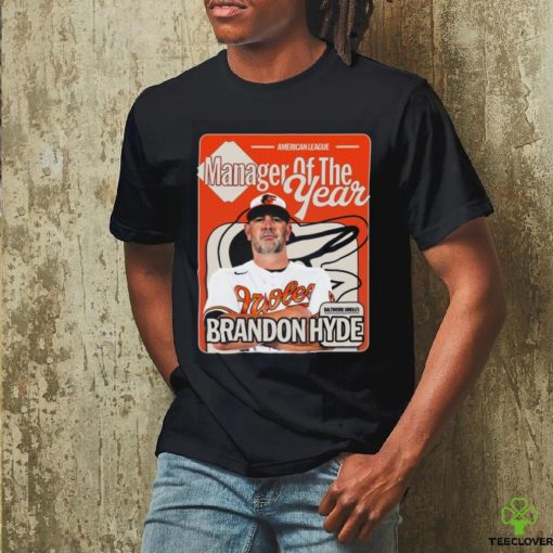 Official brandon Hyde Baltimore Orioles American League Manager Of The Year Shirt