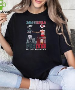 Official brothers Jason Kelce And Travis Kelce Forever Not Just When We Win Signatures Shirt