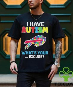 Official buffalo Bills I have autism awareness what’s your excuse shirt