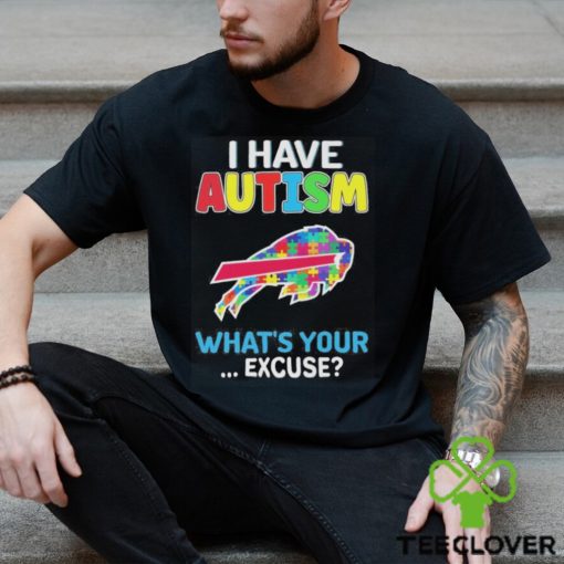 Official buffalo Bills I have autism awareness what’s your excuse shirt