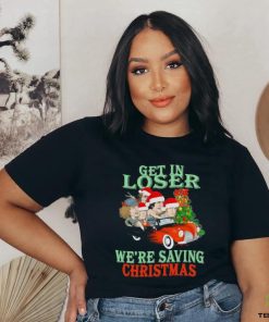 Official car santa Get in loser we’re saving christmas hoodie, sweater, longsleeve, shirt v-neck, t-shirt