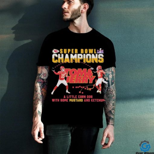 Official chiefs Super Bowl Champions Tom and Jerry a little corn dog with some mustard and ketchup hoodie, sweater, longsleeve, shirt v-neck, t-shirt