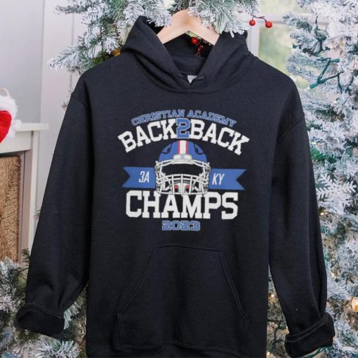 Official christian academy back 2 back 2023 football champioship red hoodie, sweater, longsleeve, shirt v-neck, t-shirt