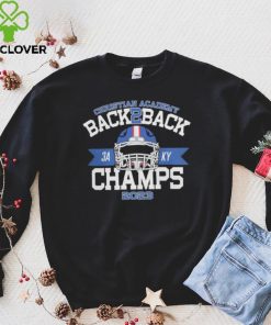 Official christian academy back 2 back 2023 football champioship red hoodie, sweater, longsleeve, shirt v-neck, t-shirt