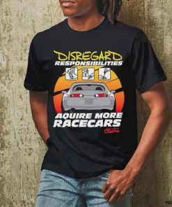 Official cleetus’s Disregard Responsibilities Aquire More Racecars Shirt