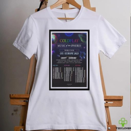 Official coldplay Music Of The Spheres World Tour UK & European 2023 Poster hoodie, sweater, longsleeve, shirt v-neck, t-shirt