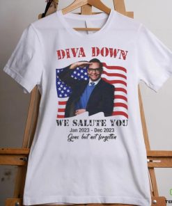 Official diva Down We Salute You George Santos T Shirt