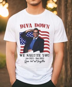 Official diva Down We Salute You George Santos T Shirt