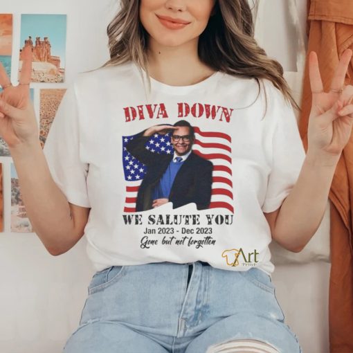 Official diva Down We Salute You George Santos T Shirt