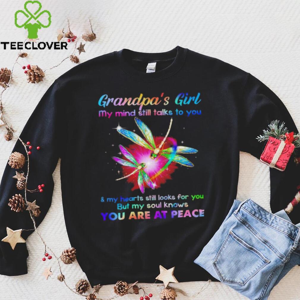 Official dragonflys grandpa’s girl my mind still talks to you shirt Official dragonflys grandpa’s girl my mind still talks to you shirt