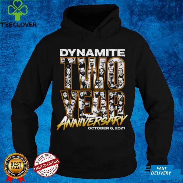 Official dynamite two year anniversary hoodie, sweater, longsleeve, shirt v-neck, t-shirt