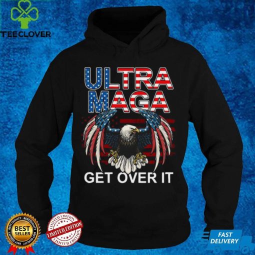 Official eagle ultra maga get over it US flag shirt