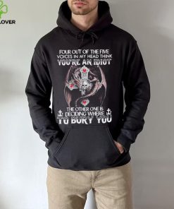Official four Out Of Five Voices In My Head Think You’re An Idiot The Other One Is Deciding Where To Bury You Dragon Shirt