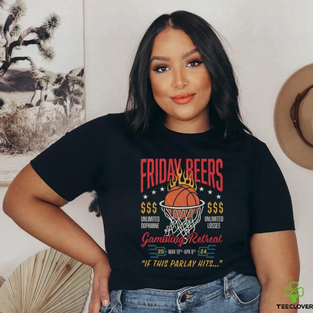 Official friday Beers Unlimited Dopamine Gambling Retreat 2024 If This Parlay Hits Shirt Official friday Beers Unlimited Dopamine Gambling Retreat 2024 If This Parlay Hits Shirt