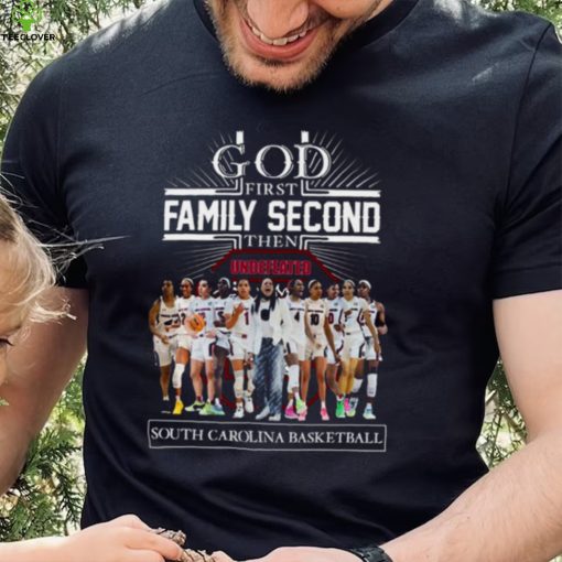 Official god First Family Second Then South Carolina Gamecocks Women’s Basketball Team Shirt