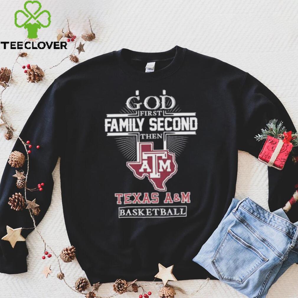 God First Family Second Texas A&M Basketball T-Shirt – Official