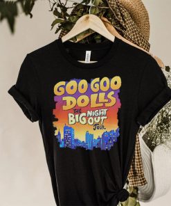 Official goo Goo Dolls Big Night Out Tour shirt