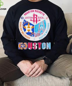 Official houston Sport Teams Houston Rockets Houston Astros and Houston Oilers shirt