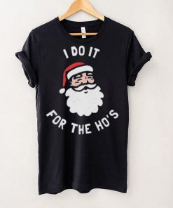 Official i Do It For The Ho’s Funny Christmas Shirt