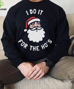 Official i Do It For The Ho’s Funny Christmas Shirt