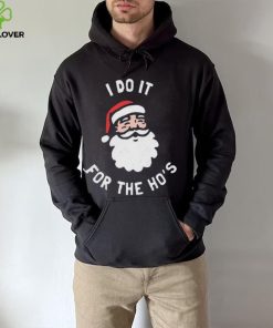 Official i Do It For The Ho’s Funny Christmas Shirt