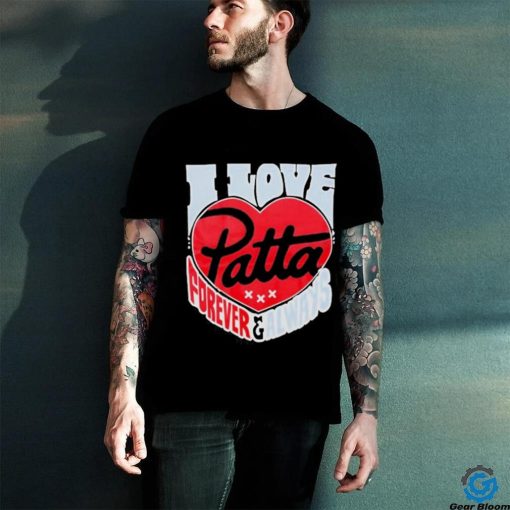 Official i Love Patta Forever And Always Shirt