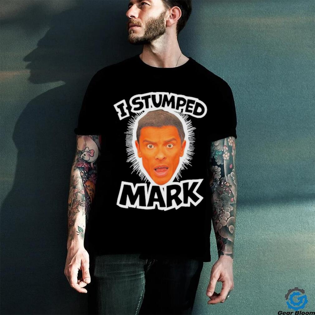 Official i Stumped Mark T Shirt Official i Stumped Mark T Shirt