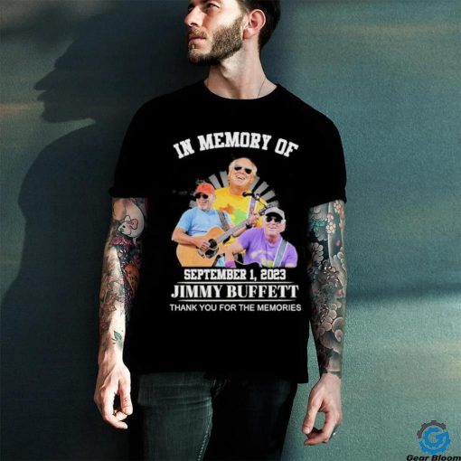 Official in memory of september 01 2023 jimmy buffett thank you for the memories shirt