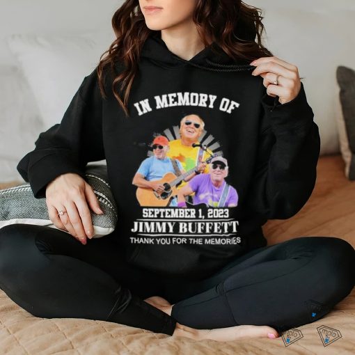 Official in memory of september 01 2023 jimmy buffett thank you for the memories shirt