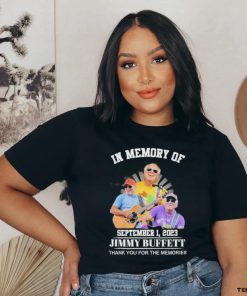 Official in memory of september 01 2023 jimmy buffett thank you for the memories shirt
