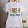 Official irish Today Hungover Tomorrow – St Patrick’s Day 2024 Shirt