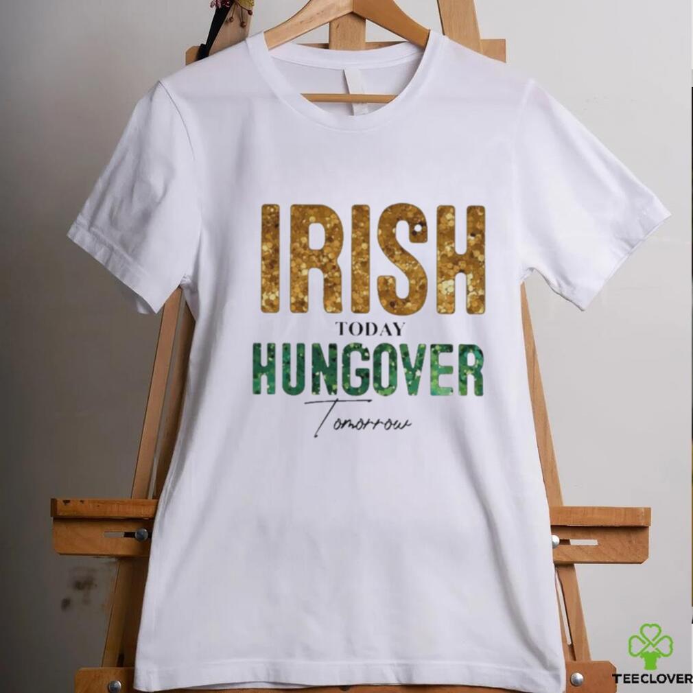 Official irish Today Hungover Tomorrow – St Patrick’s Day 2024 Shirt Official irish Today Hungover Tomorrow – St Patrick’s Day 2024 Shirt