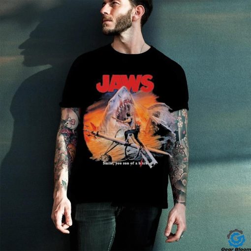 Official jaws smile you son of a bitch shirt