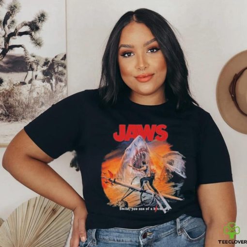 Official jaws smile you son of a bitch shirt