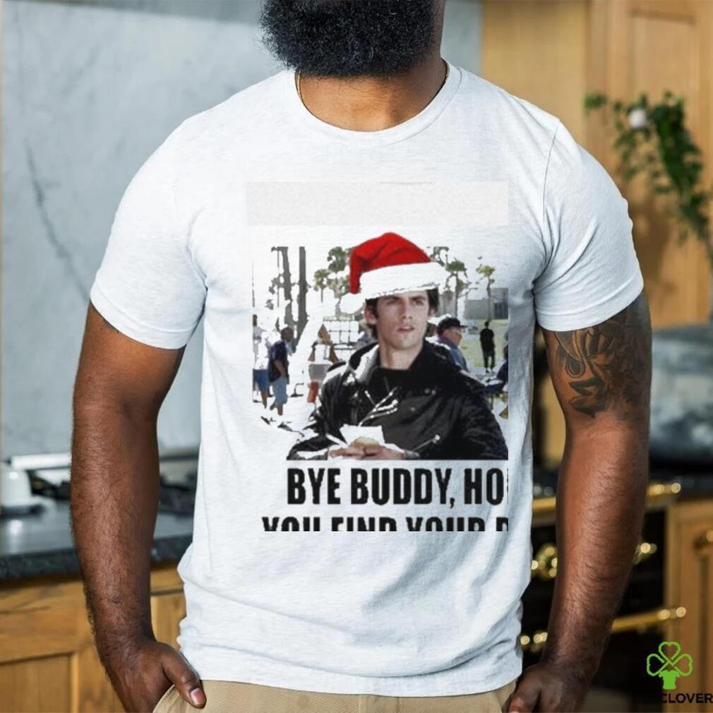 Official jess Mariano Bye Buddy Hope You Find Your Dad T Shirt Official jess Mariano Bye Buddy Hope You Find Your Dad T Shirt