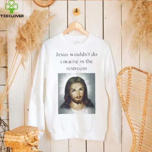 Men’s Jesus T-Shirt: No Cocaine in the Restroom