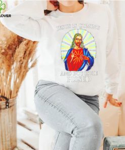 Official jesus is coming and boy is he pissed shirt