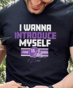 Official josh Dobbs I Wanna Introduce Myself Shirt