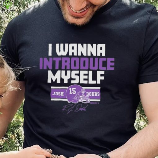 Official josh Dobbs I Wanna Introduce Myself Shirt