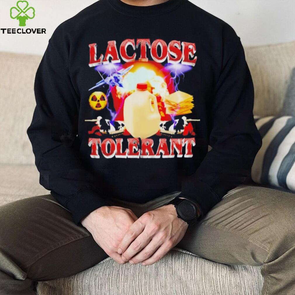 Official lactose tolerant shirt Official lactose tolerant shirt