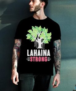Official lahaina Strong Banyan Tree Maui T Shirt 1 Official lahaina Strong Banyan Tree Maui T Shirt